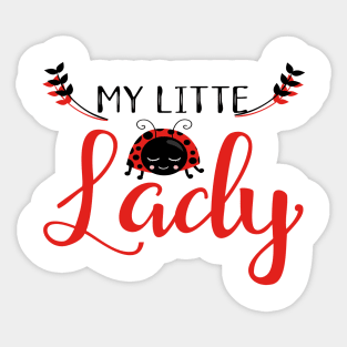 Cute Ladybug Design - My Little Lady Sticker